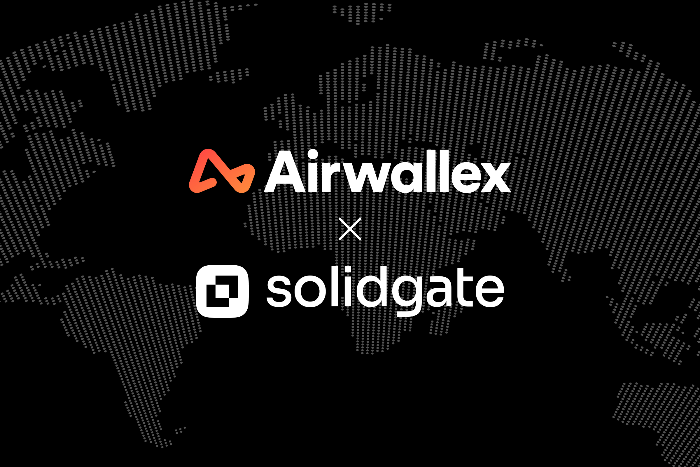 Airwallex and Solidgate logos collaborate against a global map backdrop.